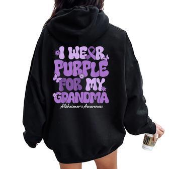 I Wear Purple For My Grandma Alzheimers Awareness Support Women Oversized Hoodie Back Print - Thegiftio UK