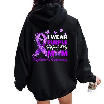 I Wear Purple In Memory Of My Mom Alzheimers Awareness Women Oversized Hoodie Back Print - Thegiftio UK