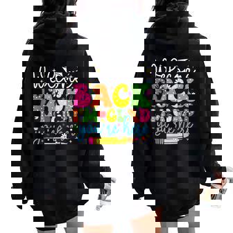 Welcome Back I'm Glad You're Here Back To School Teacher Women Oversized Hoodie Back Print | Mazezy