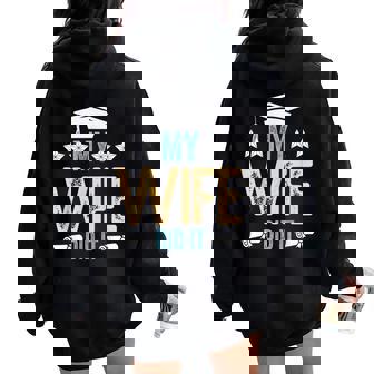 My Wife Did It Graduation Graduated Bachelor Mother College Women Oversized Hoodie Back Print | Mazezy