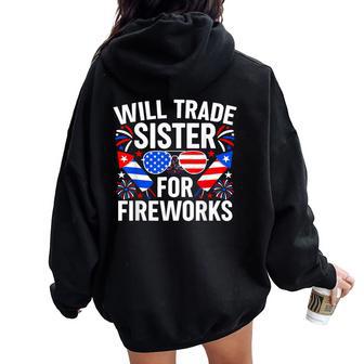 Will Trade Sister For Fireworks 4Th Of July Sunglasses Women Oversized Hoodie Back Print - Thegiftio UK