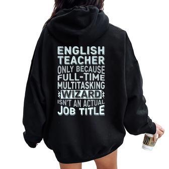 Wizard Job Title Quote English Teacher Women Oversized Hoodie Back Print - Regaloses