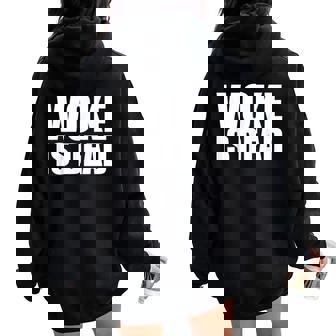 Woke Is Dead Slogan Meme Quote For Sarcastic Women Oversized Hoodie Back Print | Mazezy