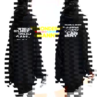 Wonder Granny Mother's Day Mom Grandma Women Oversized Hoodie Back Print | Mazezy