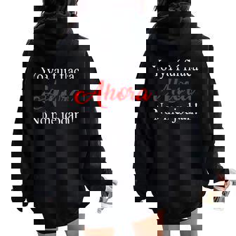 Yo Ya Fui Flaca Ahora No Me Jodan Para Hombres Es Divertido Women Oversized Hoodie Back Print - Regaloses