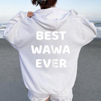 Best Wawa Ever Mother's Day GrandmaGrandmother For Women Women Oversized Hoodie Back Print - Thegiftio UK
