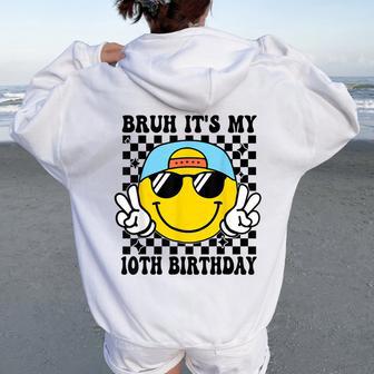 Bruh It's My 10Th Birthday 10 Year Old Birthday Boys Girls Women Oversized Hoodie Back Print - Thegiftio UK