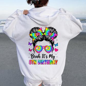 Bruh It's My 8Th Birthday 8 Years Old Girl Birthday Women Oversized Hoodie Back Print - Thegiftio UK