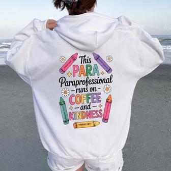 Cute This Para Paraprofessional Runs On Coffee And Kindness Women Oversized Hoodie Back Print - Thegiftio UK