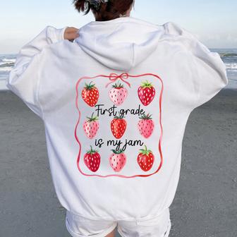 First Grade Is My Jam Strawberry 1St Grade Back To School Women Oversized Hoodie Back Print - Thegiftio UK
