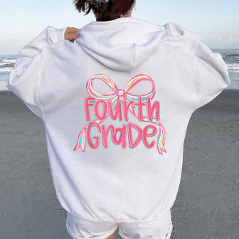 Fourth Grade Coquette Bow Back To School 4Th Grade Teacher Women Oversized Hoodie Back Print - Thegiftio UK