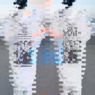 Girl Will Be Girls Patriotic Feminist 4Th Of July Womens Women Oversized Hoodie Back Print | Mazezy