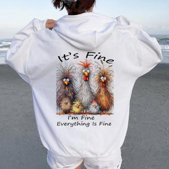 I'm Fine It's Fine Everything Is Fine Chicken Thanksgiving Women Oversized Hoodie Back Print - Thegiftio UK