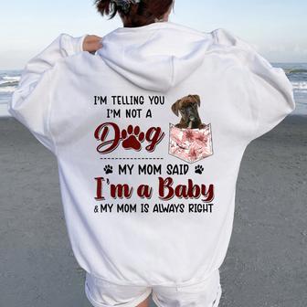 I'm Telling You I'm Not A Dog My Mom Said Boxer Women Oversized Hoodie Back Print - Thegiftio UK