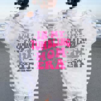 In My Tumbling Mom Era Tumbling Mom Lovers 母の日 長袖tシャツ レディース オーバーサイズ パーカー バックプリント - Kawaiitshirt