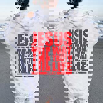 Jesus Is The Way Truth Life クリスチャン 男性 女性 クリスチャン レディース オーバーサイズ パーカー バックプリント - Kawaiitshirt