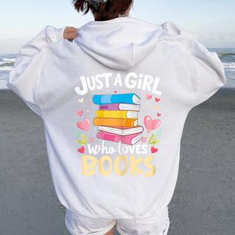 Just A Girl Who Loves Books Lover Reading Librarian Bookish Women Oversized Hoodie Back Print - Thegiftio UK