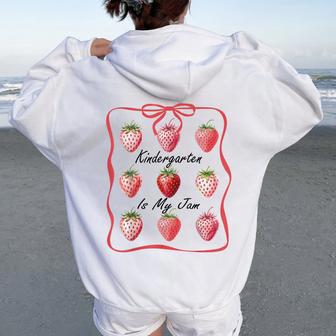 Kindergarten Is My Jam Strawberry Teacher Team Crew Girls Women Oversized Hoodie Back Print - Thegiftio UK