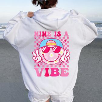 Nine Is A Vibe Birthday Groovy 9 Year Old Girls 9Th Birthday Women Oversized Hoodie Back Print - Thegiftio UK
