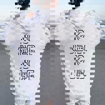 No Beer No Life ノービアーノーライフ ビール おもしろ かわいい レディース オーバーサイズ パーカー バックプリント - Kawaiitshirt