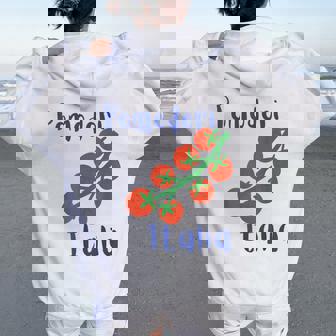 Pomodori Italia Tomateserano Italiano Women Oversized Hoodie Back Print - Regaloses