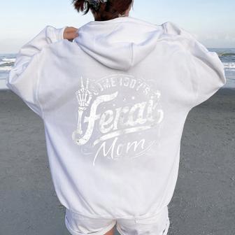 Somebody's Feral Mom Mother's Day Graphic Women Oversized Hoodie Back Print - Thegiftio UK