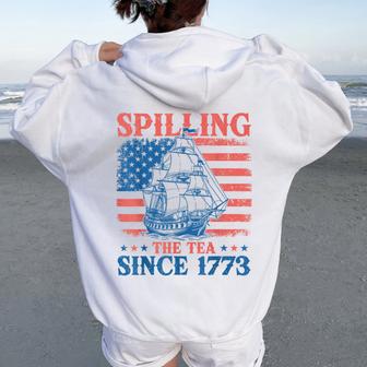 Spilling The Tea Since 1773 Us History Teacher 4Th Of July Women Oversized Hoodie Back Print - Thegiftio UK