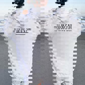 Tell Your Dog I Say Hi Dog Mom Dog Dad Dog Lover Women Oversized Hoodie Back Print | Mazezy