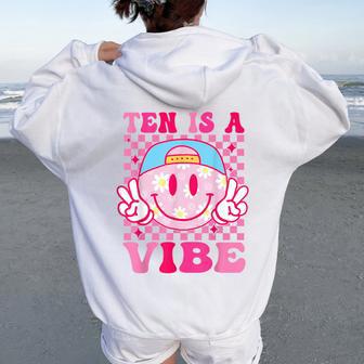 Ten Is A Vibe Birthday 10 Year Old Girls 10Th Birthday Women Oversized Hoodie Back Print - Thegiftio UK