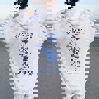 Western Cowgirl Cowboy Duck You Just Yee'd Your Last Haw Women Oversized Hoodie Back Print - Thegiftio