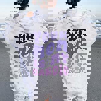 Your Mom Is My Cardio On Back 母の日 レディース メンズ レディース オーバーサイズ パーカー バックプリント - Kawaiitshirt