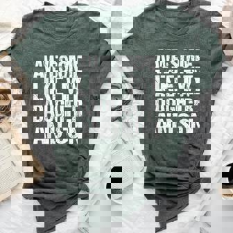 Awesome Like My Daughter And Son Mothers Fathers Day Mom Dad Bella Canvas T-shirt - Thegiftio UK