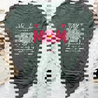 Blessed Mom All Day Every Day Flowers Mama Mother's Day Mom Bella Canvas T-shirt | Mazezy