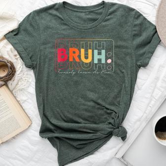 Bruh Formerly Known As Mom Mother's Day Presents For Mom Bella Canvas T-shirt - Thegiftio UK