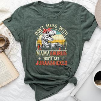 Don't Mess With Mamasaurus You'll Get Jurasskicked Mama Bella Canvas T-shirt - Thegiftio UK
