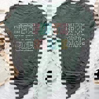 Fifth Grade Dream Team 5Th Grade First Day Of School Teacher Bella Canvas T-shirt | Mazezy