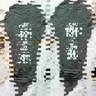 First Mom Now Oma New Oma Mother's Day Bella Canvas T-shirt | Mazezy