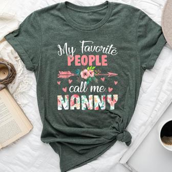 Fun My Favorite People Call Me Nanny Cute Mother's Day Bella Canvas T-shirt - Thegiftio UK