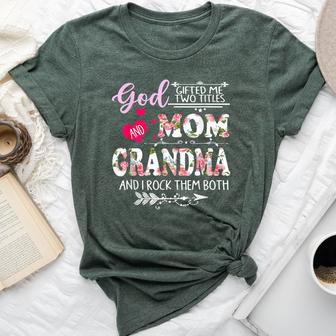 Goded Me Two Titles Mom And Grandma Flower Bella Canvas T-shirt - Thegiftio UK