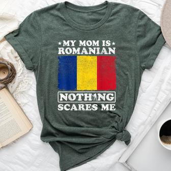 My Mom Is Romanian Nothing Scares Me Romania Mother's Day Bella Canvas T-shirt - Thegiftio UK