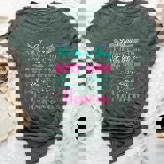 Mother's Day To The Best Mom Who Lives In Heaven Proud Mom Bella Canvas T-shirt | Mazezy