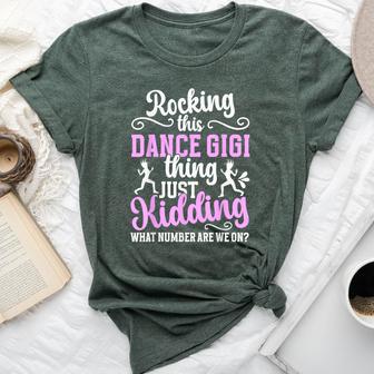 Rocking This Dance Gigi Thing Dancing Gigi Of A Dancer Gigi Bella Canvas T-shirt - Thegiftio UK