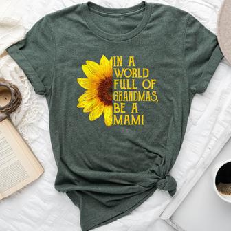 In A World Full Of Grandmas Be A Mami Apparel Grandma Bella Canvas T-shirt - Thegiftio UK