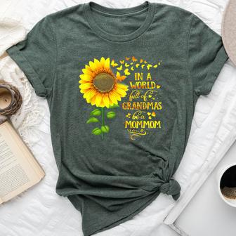 In A World Full Of Grandmas Be A Mommom Mother's Day Bella Canvas T-shirt - Thegiftio UK