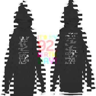 92歳 カラフル Happy Birthday Its My 92Th Birthday Hoodie - Kawaiitshirt