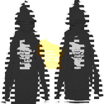 Have You Accepted Cheeses Into Your Life Cheese Lover Hoodie - Thegiftio