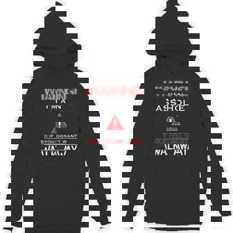 Anti Social Warning I'm An Asshole Adult Humor Hoodie - Monsterry