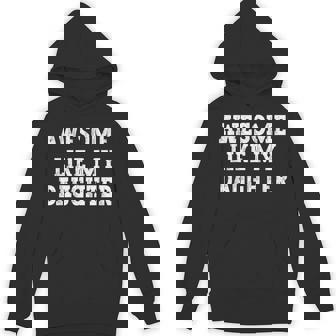 Awesome Like My Daughter Vintage Dad Father Fathers Day Hoodie - Thegiftio