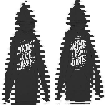 Awesome Like My Daughters Fathers Day Retro Daddy Hoodie - Thegiftio UK