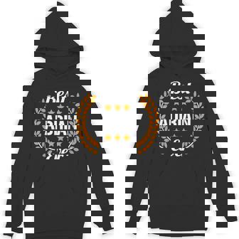 Best Adrian Ever Saying First Name Adrian Hoodie - Monsterry
